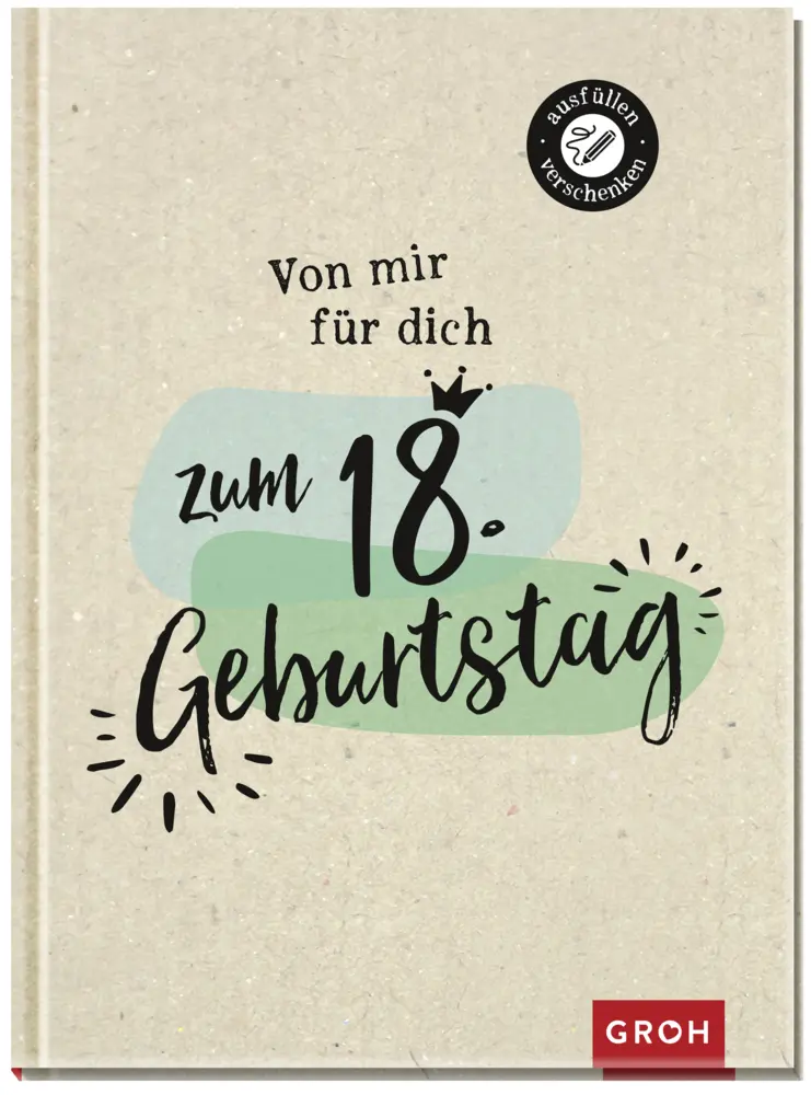 Cover: 4036442006184 | Von mir für dich zum 18. Geburtstag | Ausfüllen &amp; Verschenken | Buch