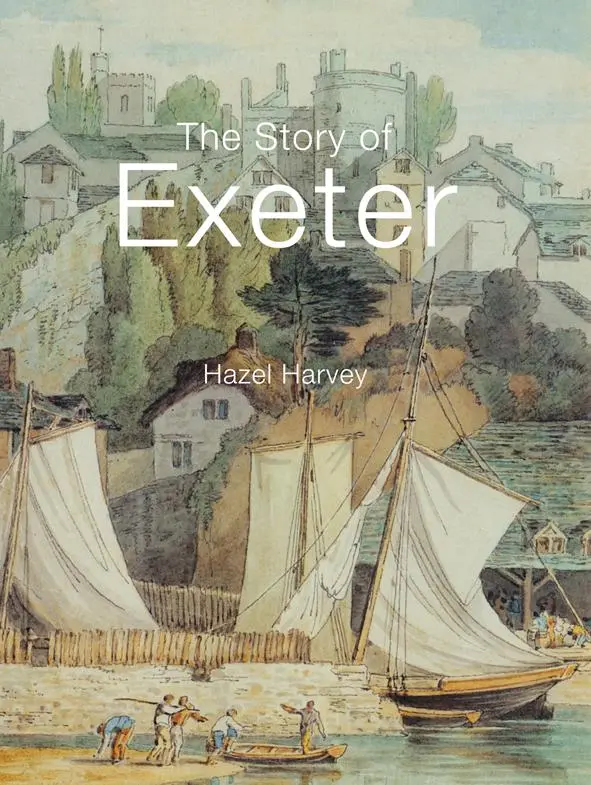 Cover: 9780750966184 | The Story of Exeter | Hazel Harvey | Taschenbuch | Englisch | 2015
