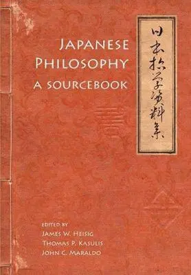 Cover: 9780824836184 | Japanese Philosophy | A Sourcebook | James W Heisig (u. a.) | Buch