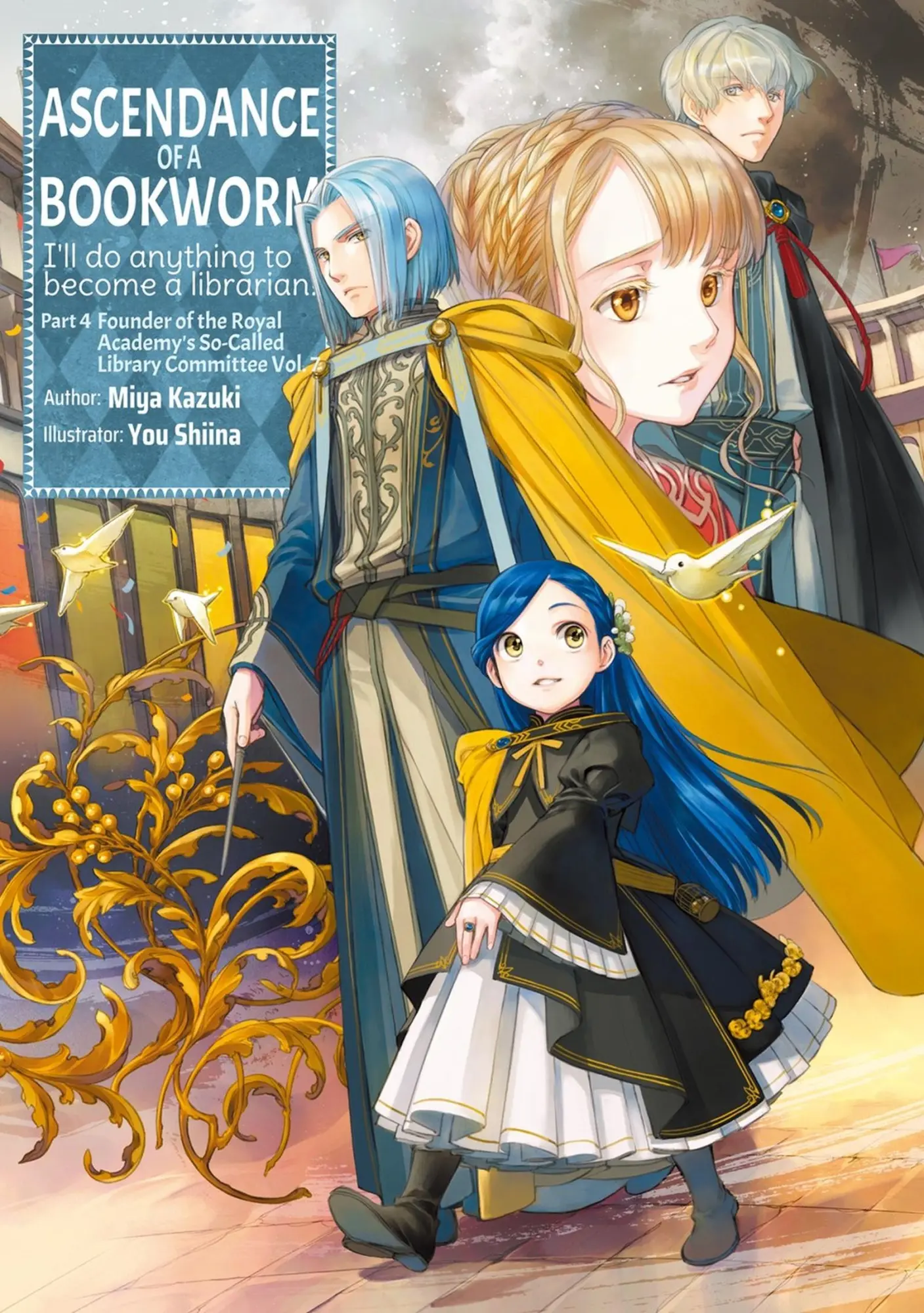 Cover: 9781718356184 | Ascendance of a Bookworm: Part 4 Volume 7 (Light Novel) | Miya Kazuki