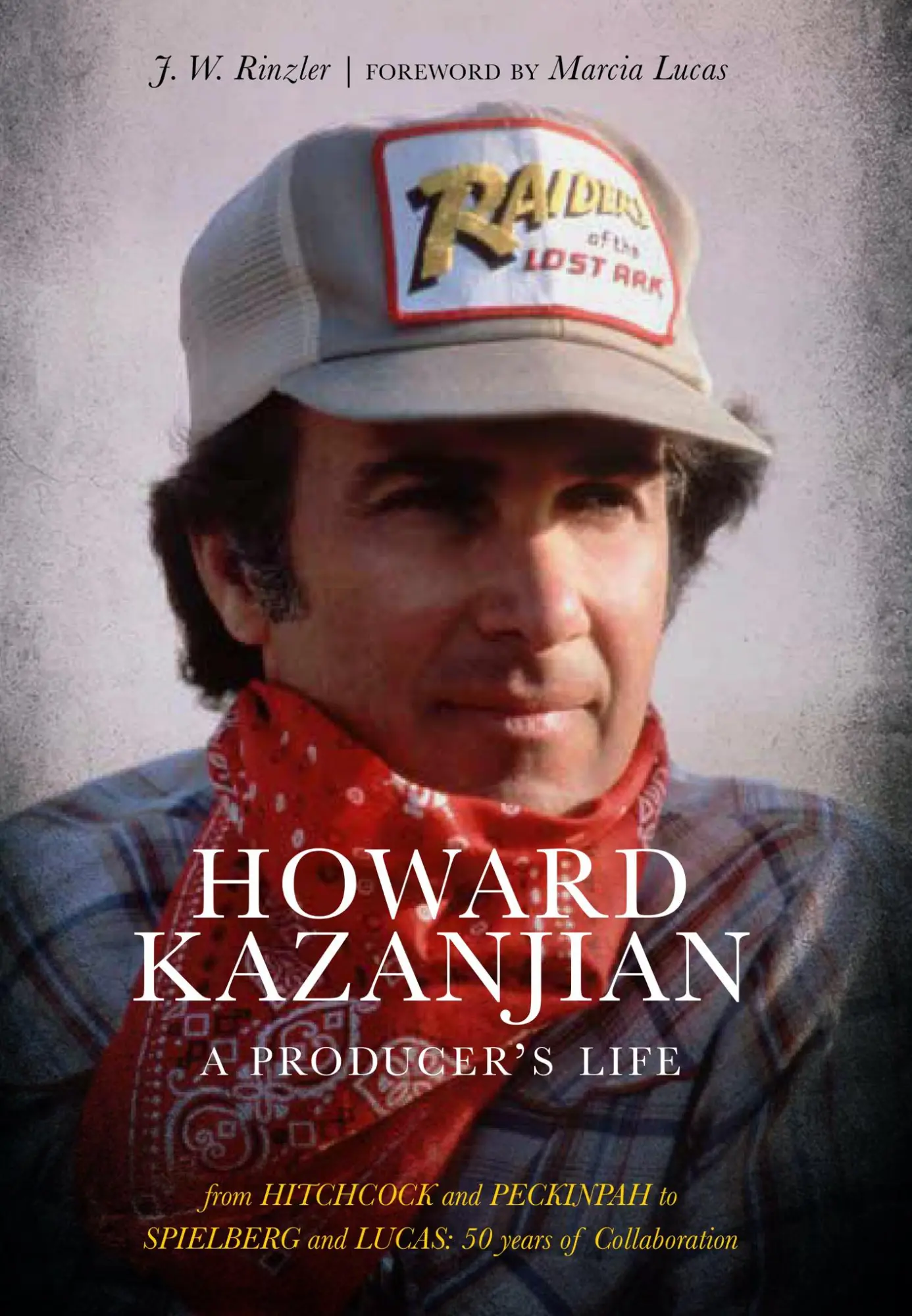 Cover: 9781951836184 | Howard Kazanjian | A Producer's Life | J W Rinzler | Buch | Gebunden