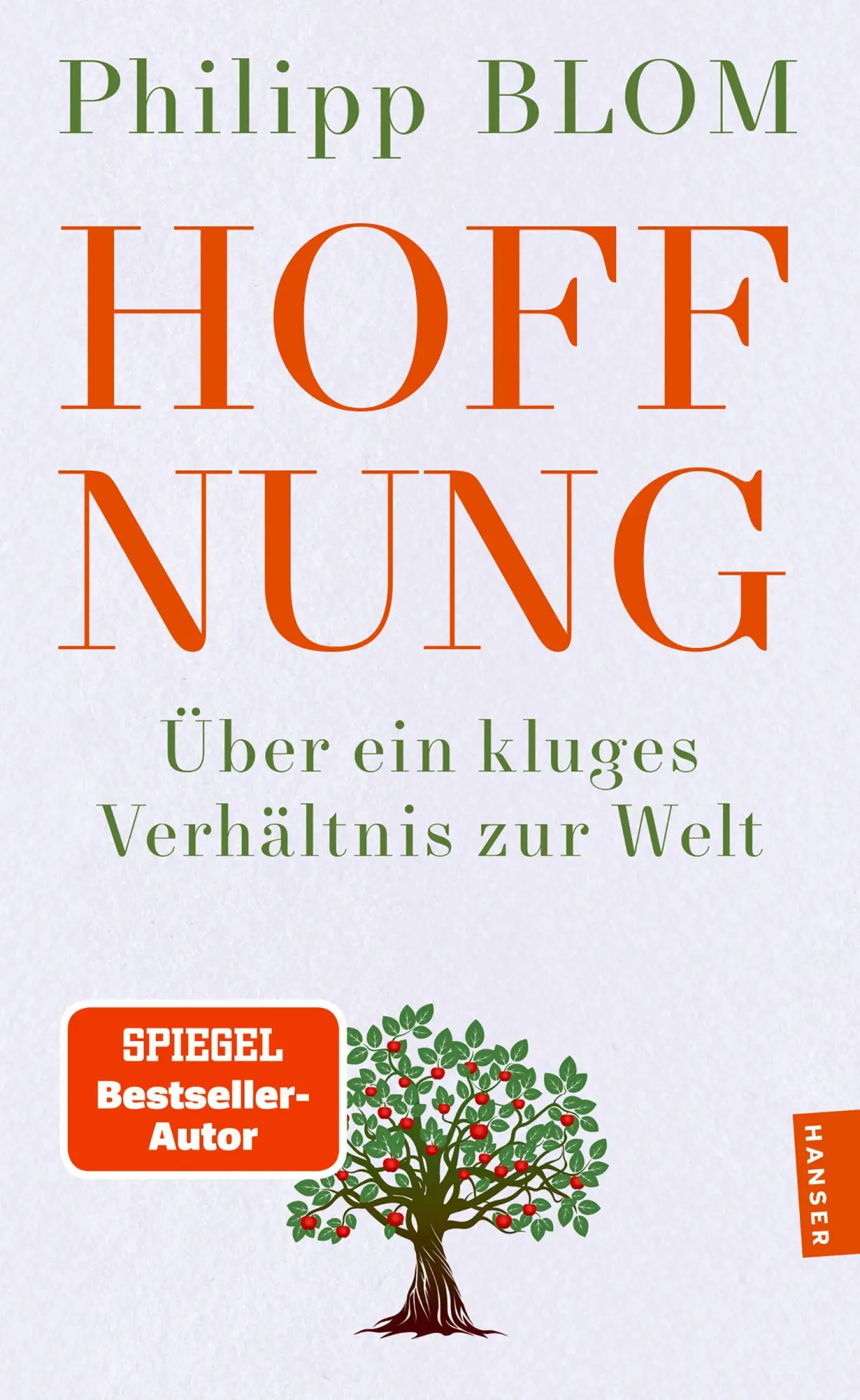 Cover: 9783446286184 | Hoffnung | Über ein kluges Verhältnis zur Welt | Philipp Blom | Buch