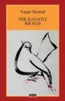 Cover: 9789750826184 | Tek Kanatli Bir Kus | Yasar Kemal | Taschenbuch | Türkisch | 2020