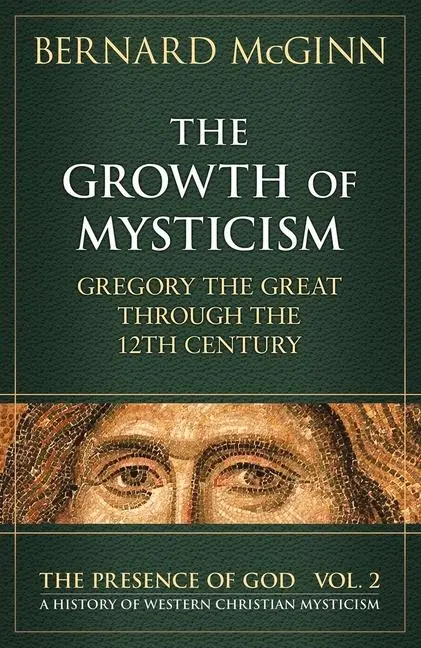 Cover: 9780824516284 | The Growth of Mysticism Gregory the Great Through the 12 Century