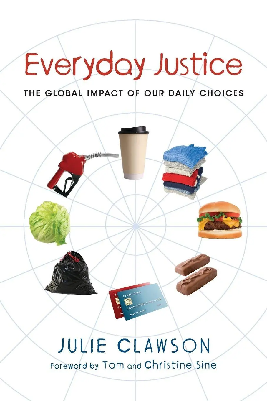 Cover: 9780830836284 | Everyday Justice | The Global Impact of Our Daily Choices | Clawson