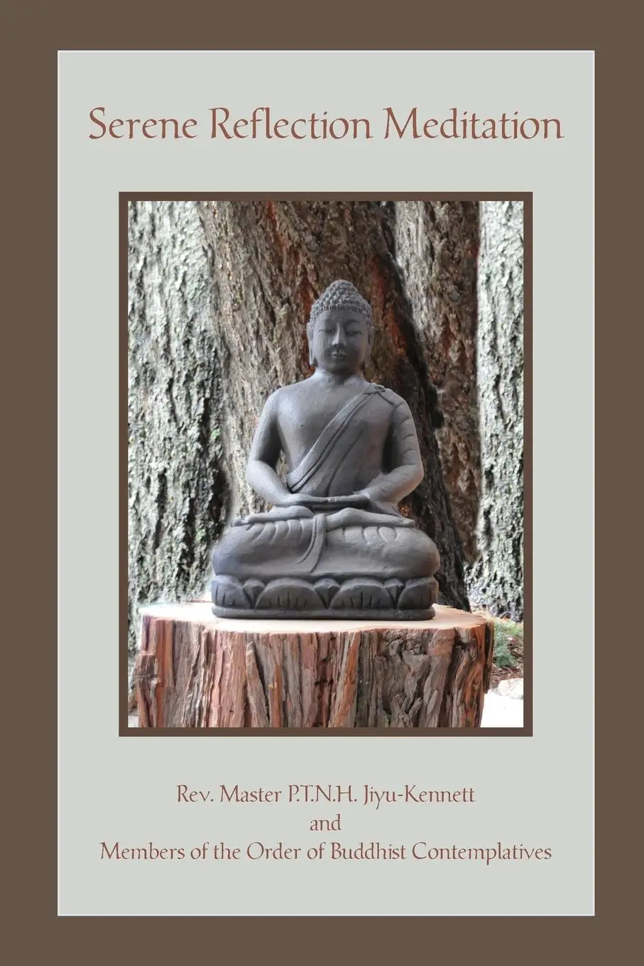 Cover: 9780930066284 | Serene Reflection Meditation | Rev. Master P. T. N. H. Jiyu-Kennett