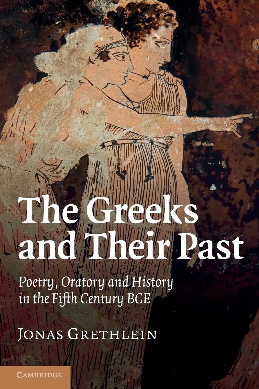 Cover: 9781107656284 | The Greeks and Their Past | Jonas Grethlein | Taschenbuch | Englisch