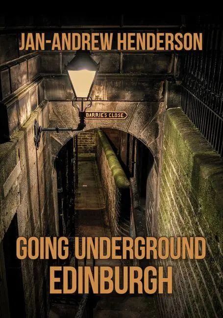 Cover: 9781398106284 | Going Underground: Edinburgh | Jan-Andrew Henderson | Taschenbuch
