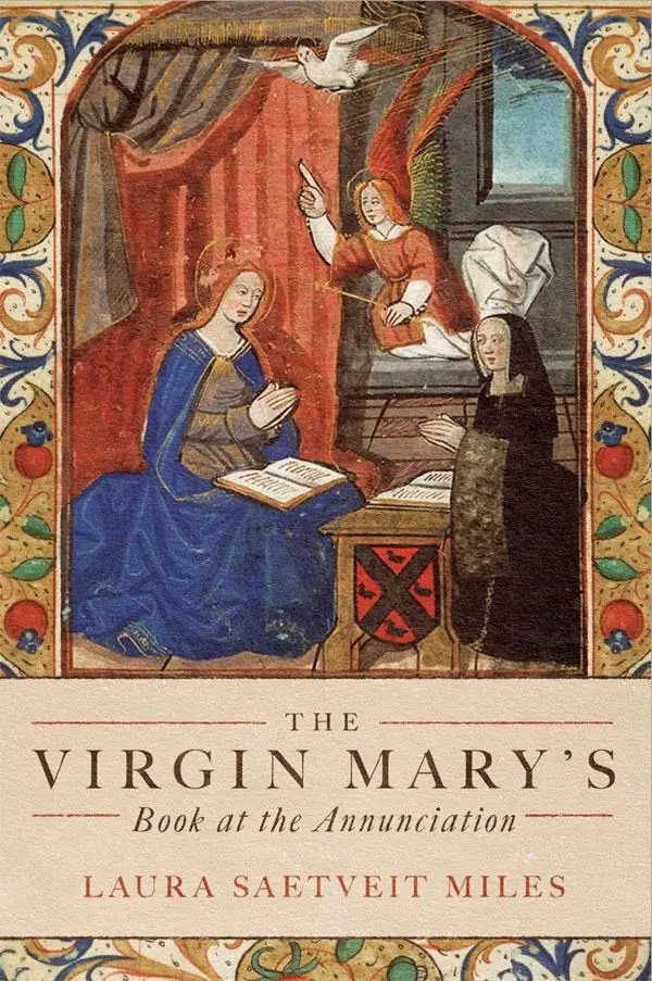 Cover: 9781843846284 | The Virgin Mary's Book at the Annunciation | Laura Saetveit Miles