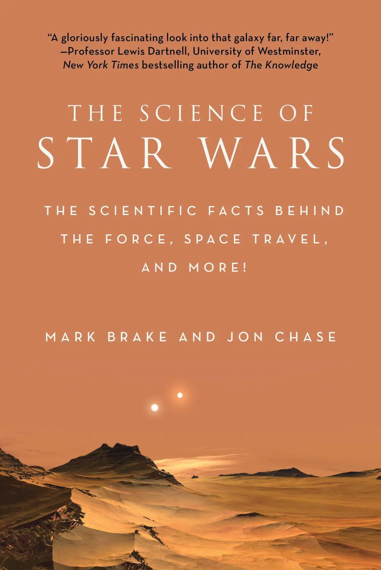 Cover: 9781944686284 | The Science of Star Wars | Mark Brake (u. a.) | Taschenbuch | Englisch