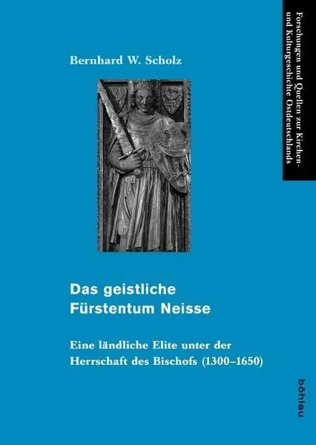 Cover: 9783412206284 | Das geistliche Fürstentum Neisse | Bernhard W Scholz | Buch | 488 S.