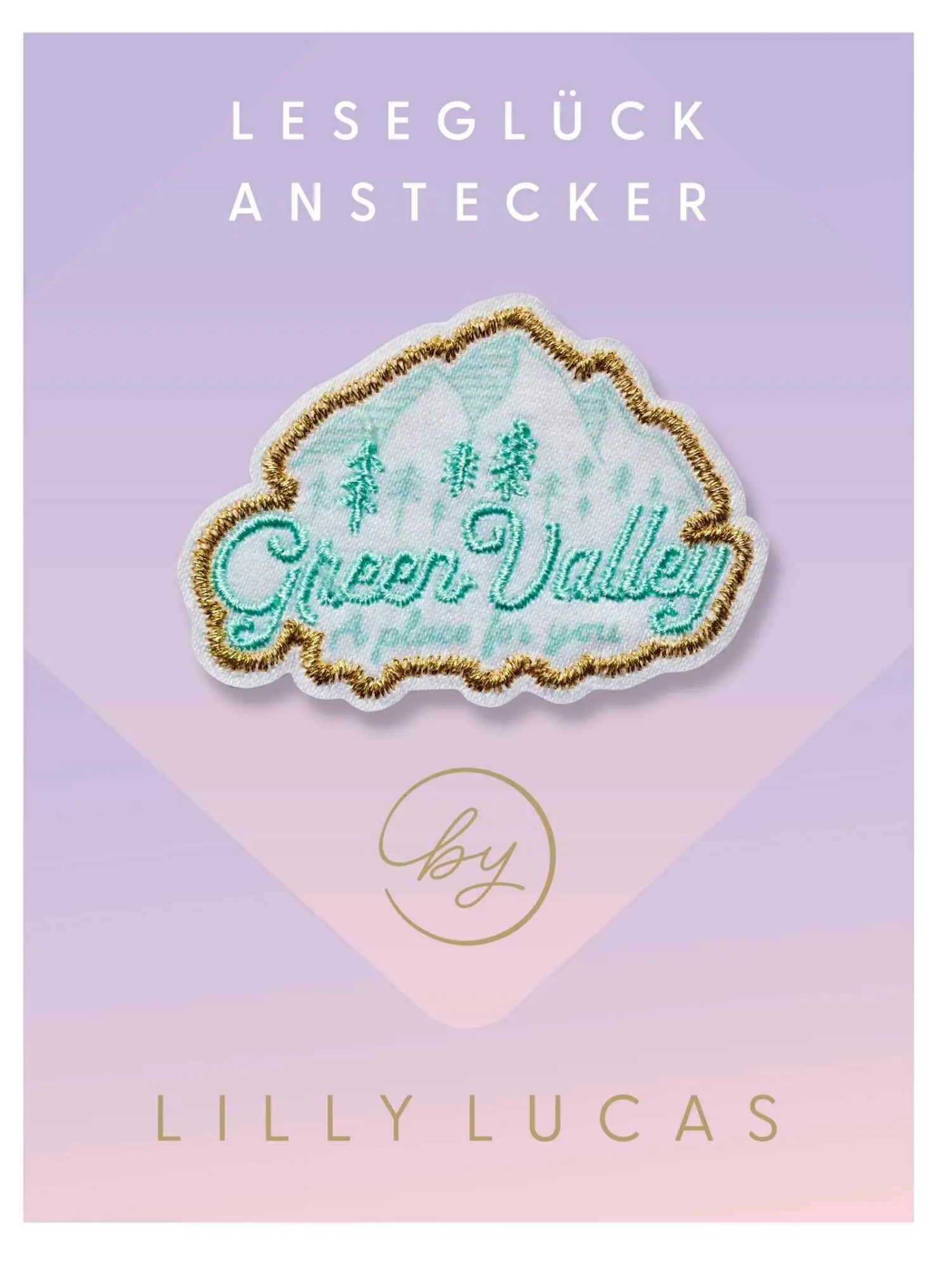 Cover: 4251693906384 | Leseglück-Anstecker 'Green Valley - a place for you' | Lilly Lucas