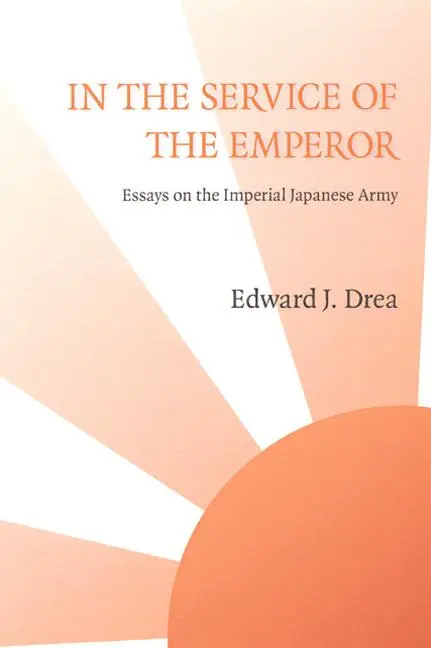 Cover: 9780803266384 | In the Service of the Emperor | Essays on the Imperial Japanese Army