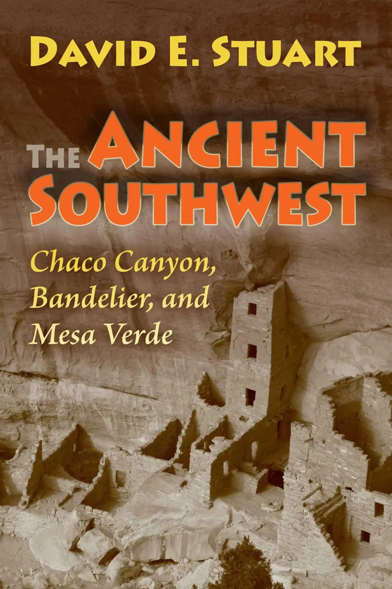 Cover: 9780826346384 | The Ancient Southwest | Chaco Canyon, Bandelier, and Mesa Verde | Buch