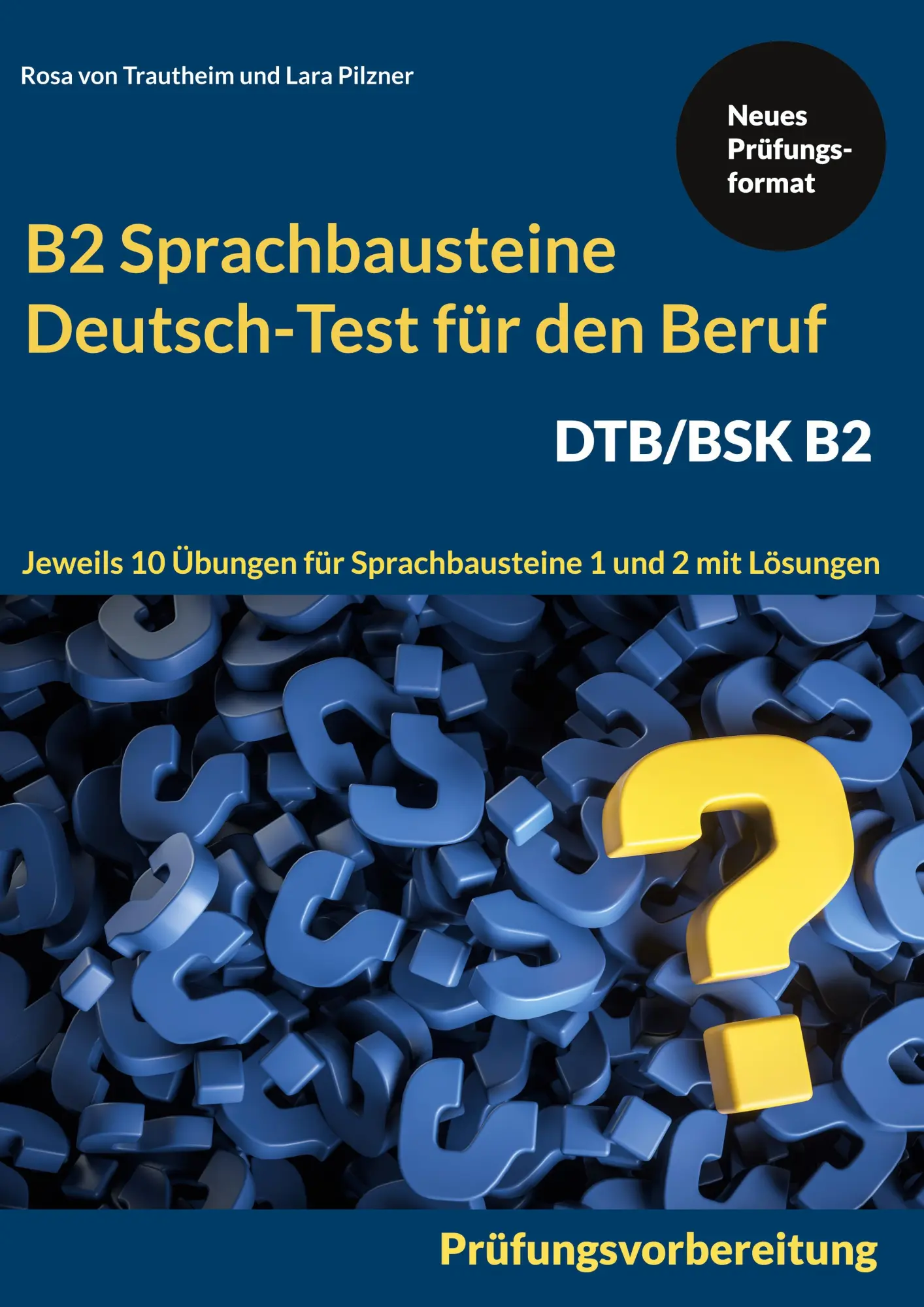 Sprachbausteine Deutsch-Test für den Beruf (DTB) B2: 20 Übungen zur DTB-Prüfungsvorbereitung mit Lösungen