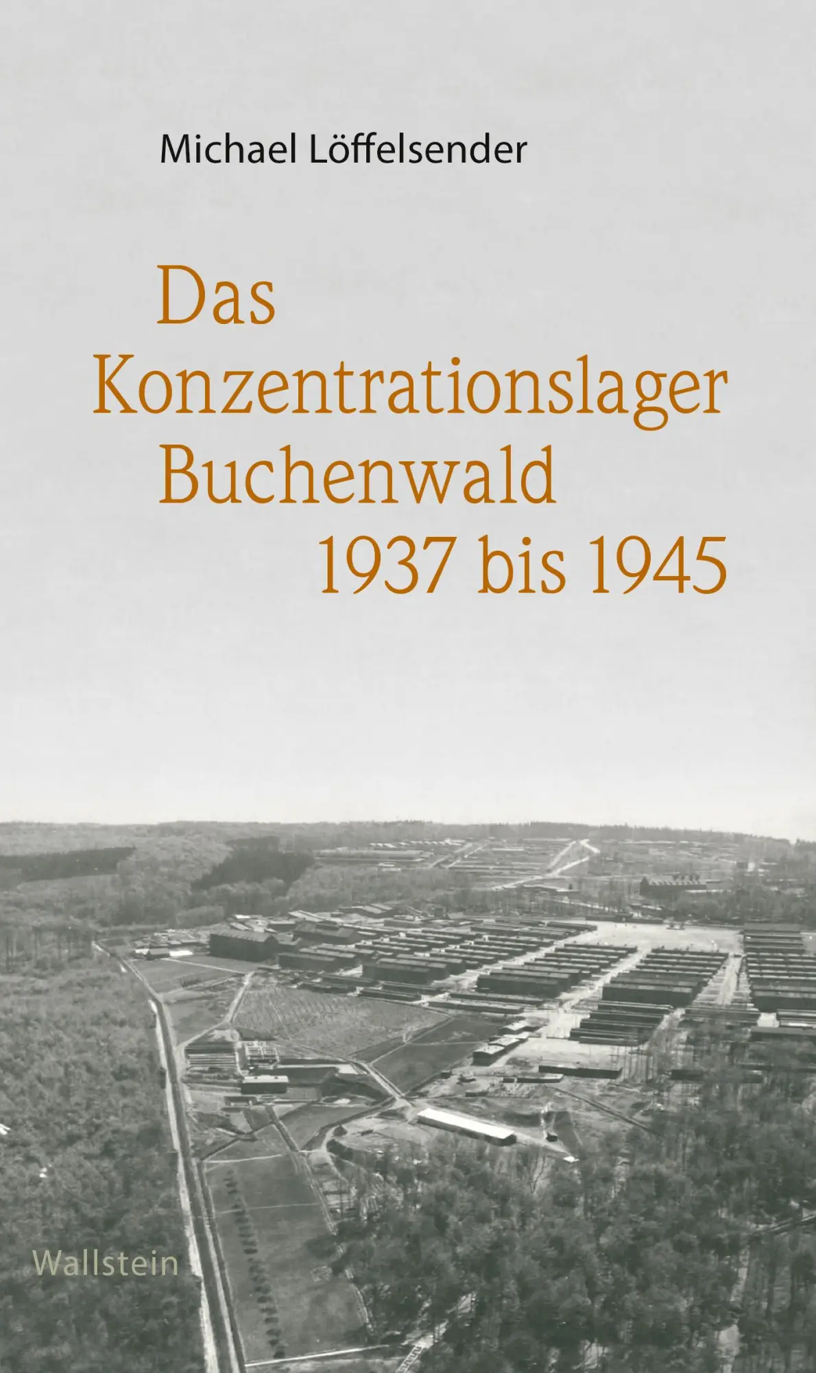 Cover: 9783835336384 | Das Konzentrationslager Buchenwald 1937 bis 1945 | Löffelsender | Buch