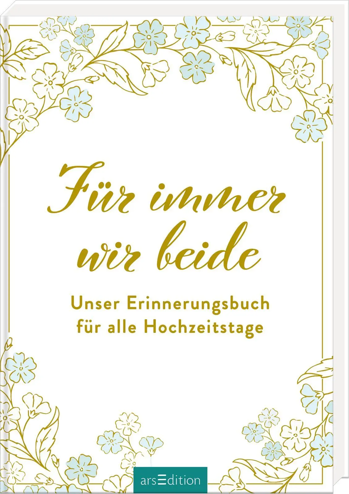 Cover: 4014489136484 | Für immer wir beide | Unser Erinnerungsbuch für alle Hochzeitstage