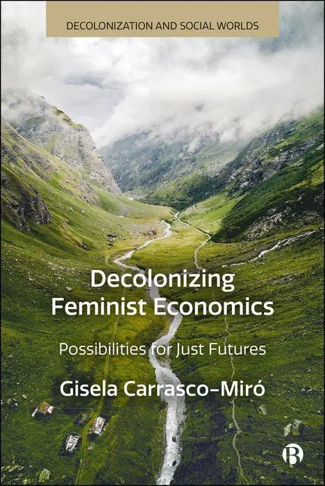 Cover: 9781529236484 | Decolonizing Feminist Economics | Possibilities for Just Futures