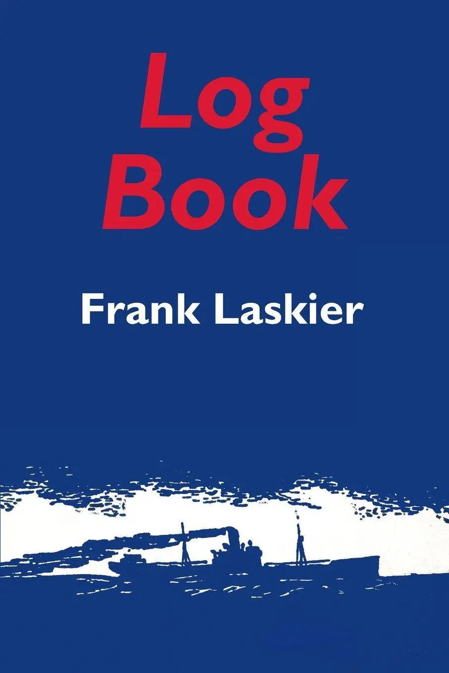 Cover: 9781910146484 | Log Book | Frank Laskier | Taschenbuch | Kartoniert / Broschiert
