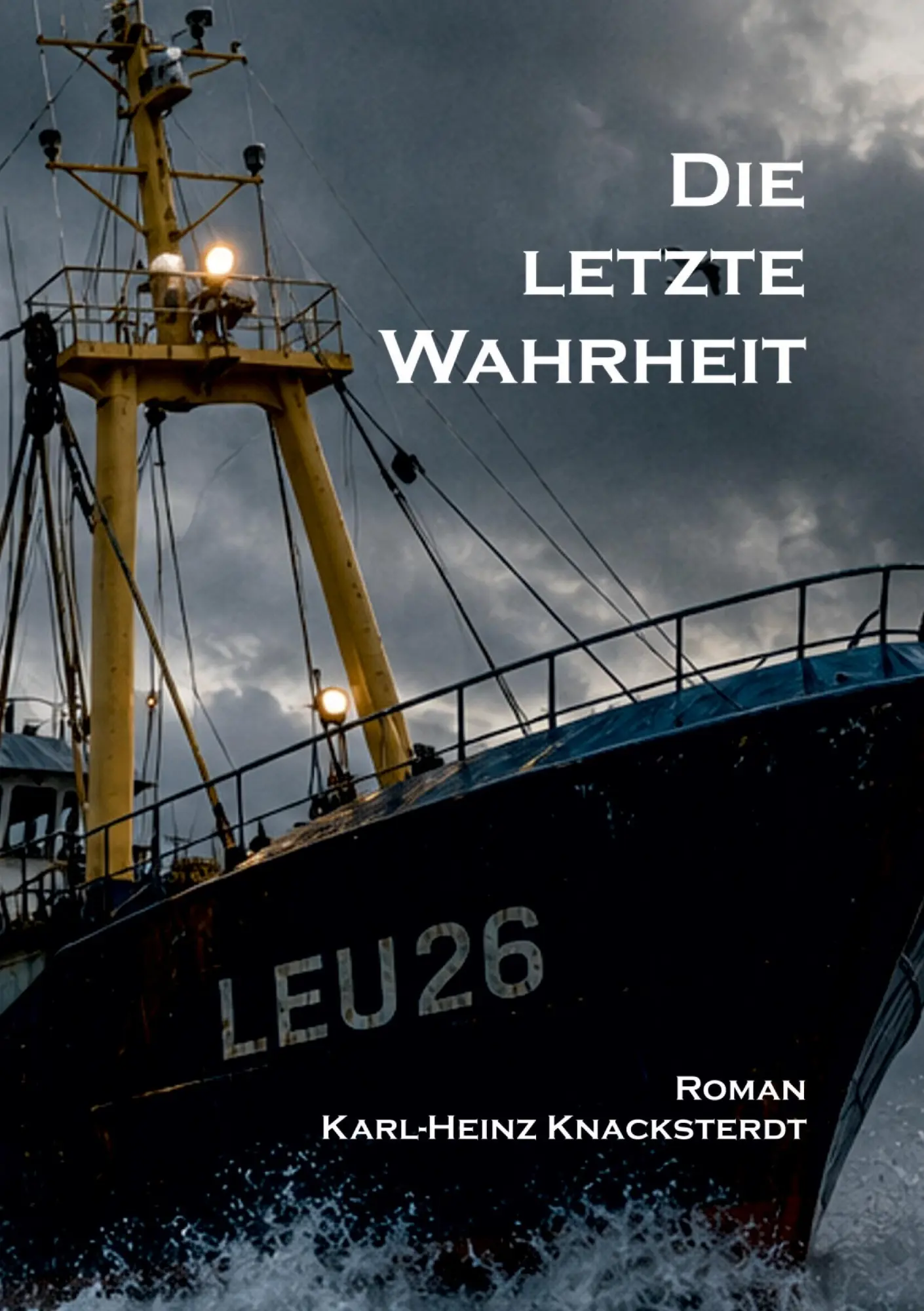 Cover: 9783696356484 | Die letzte Wahrheit | Feuer, Schuld und Wahrheit | Knacksterdt | Buch