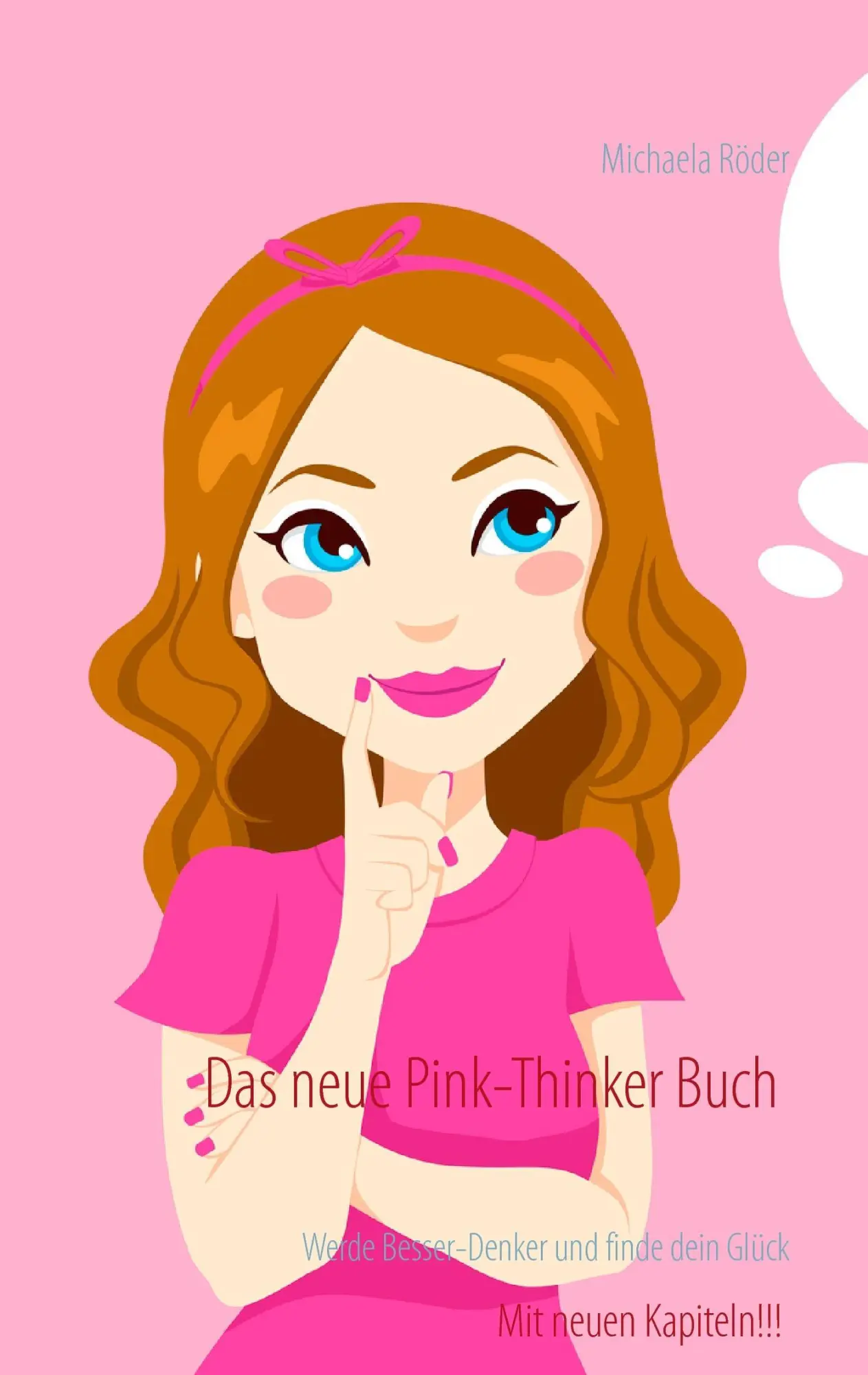Cover: 9783732296484 | Das neue Pink-Thinker Buch | Werde Besser-Denker und finde dein Glück
