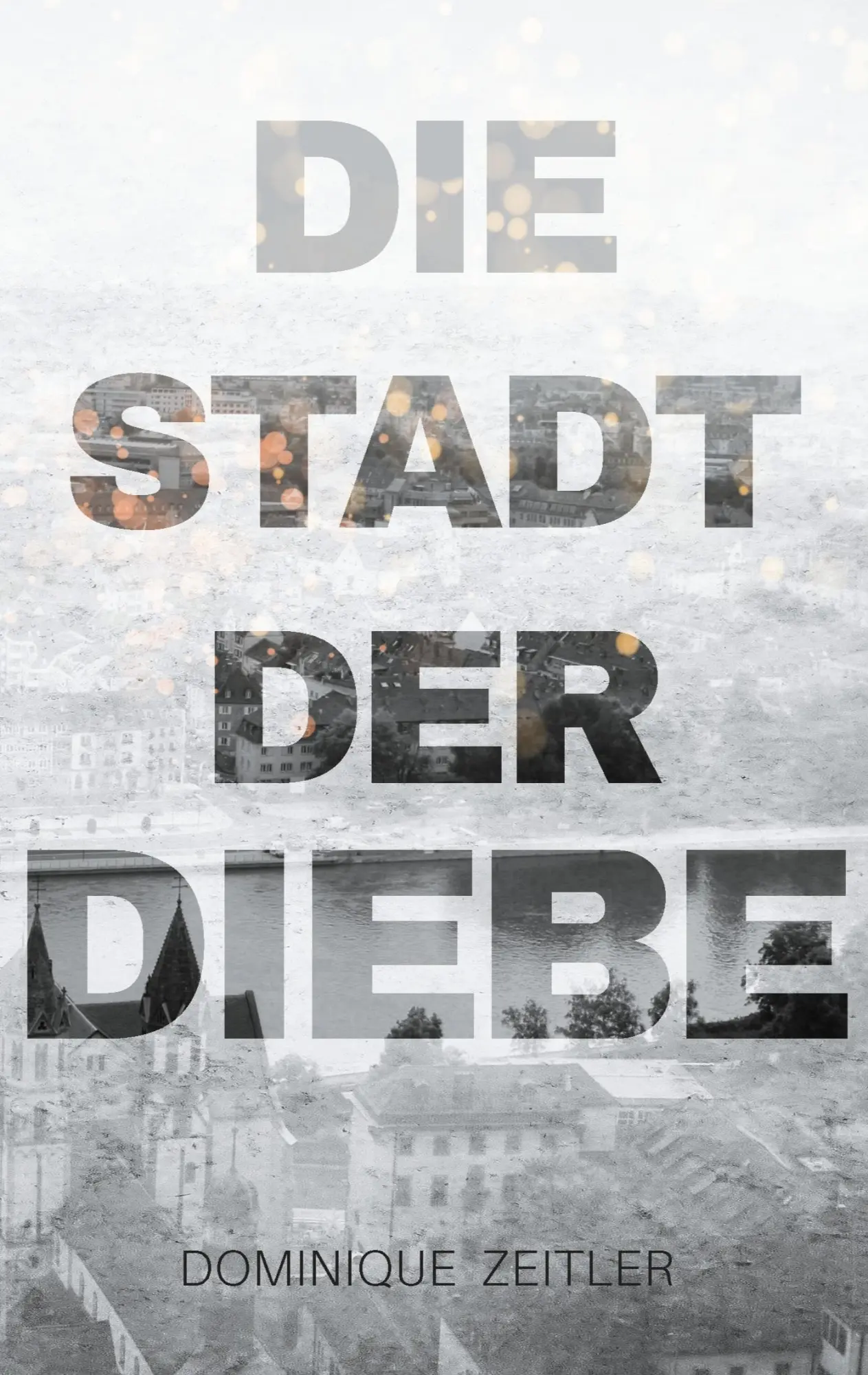 Cover: 9783751936484 | Die Stadt der Diebe | Dominique Zeitler | Taschenbuch | 376 S. | 2020