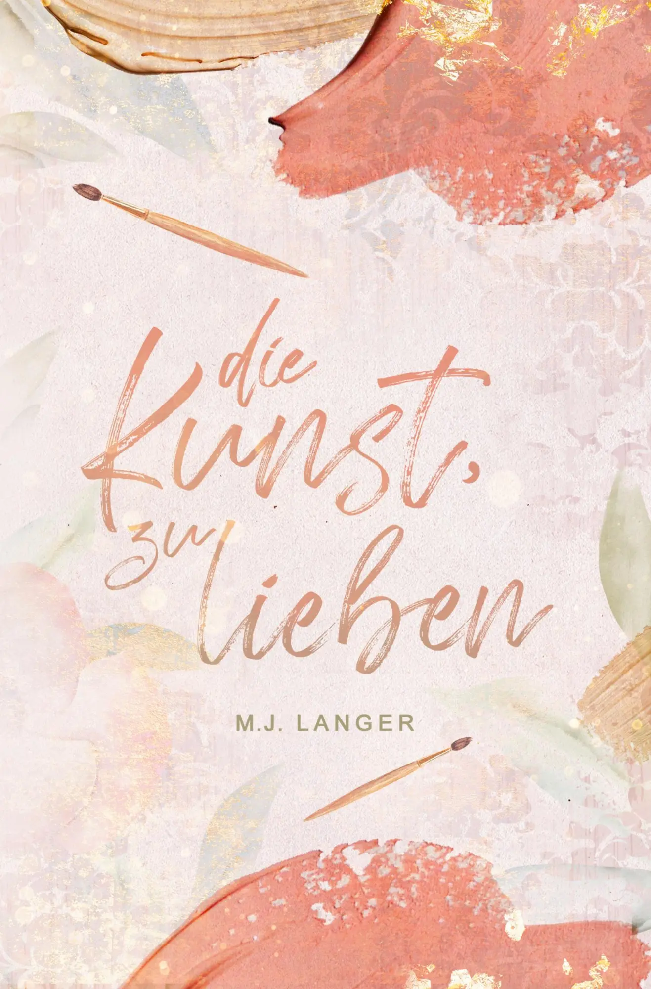 Cover: 9783757976484 | Die Kunst, zu lieben | M. J. Langer | Taschenbuch | 312 S. | Deutsch