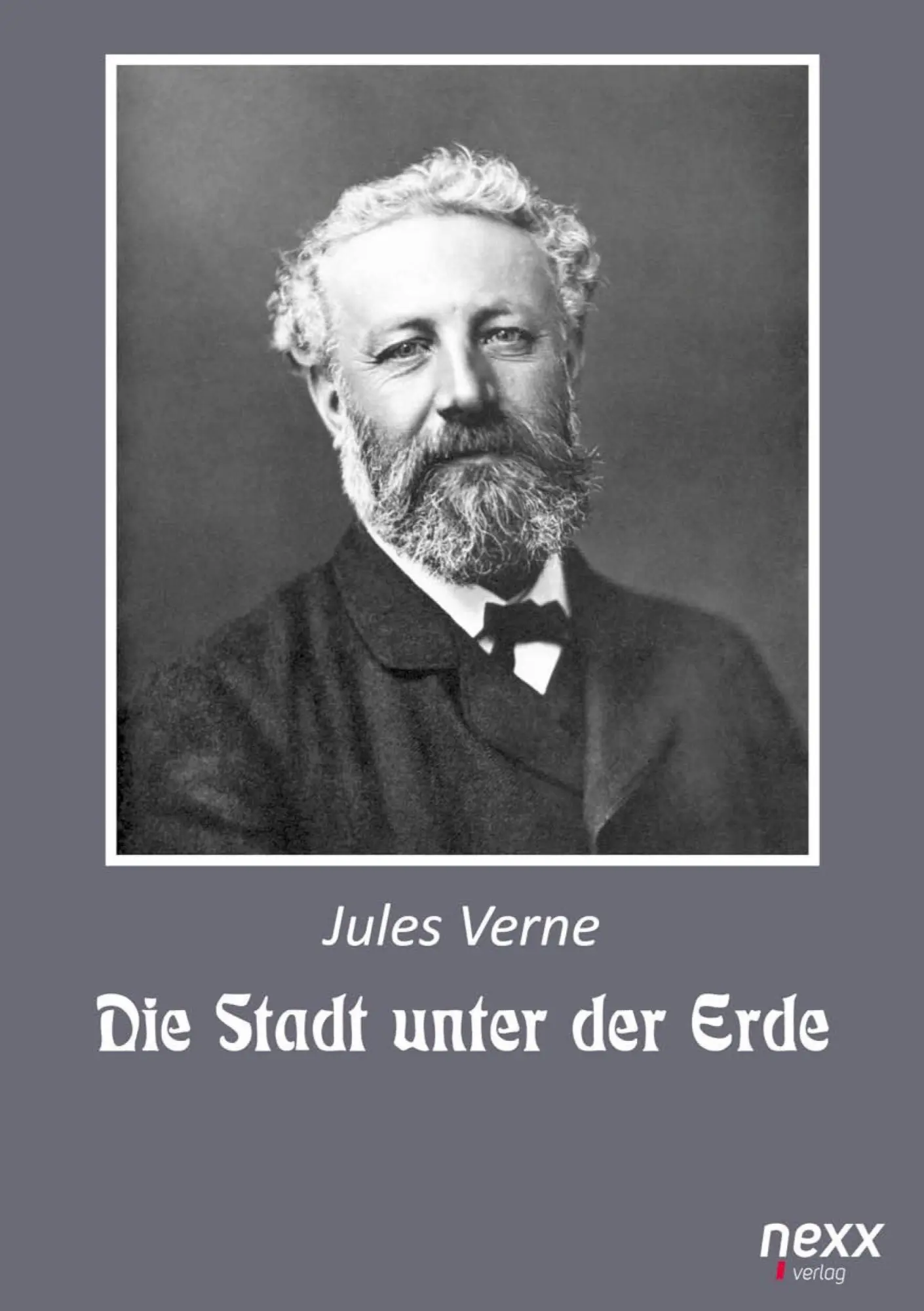 Cover: 9783958706484 | Die Stadt unter der Erde | nexx - WELTLITERATUR NEU INSPIRIERT | Verne