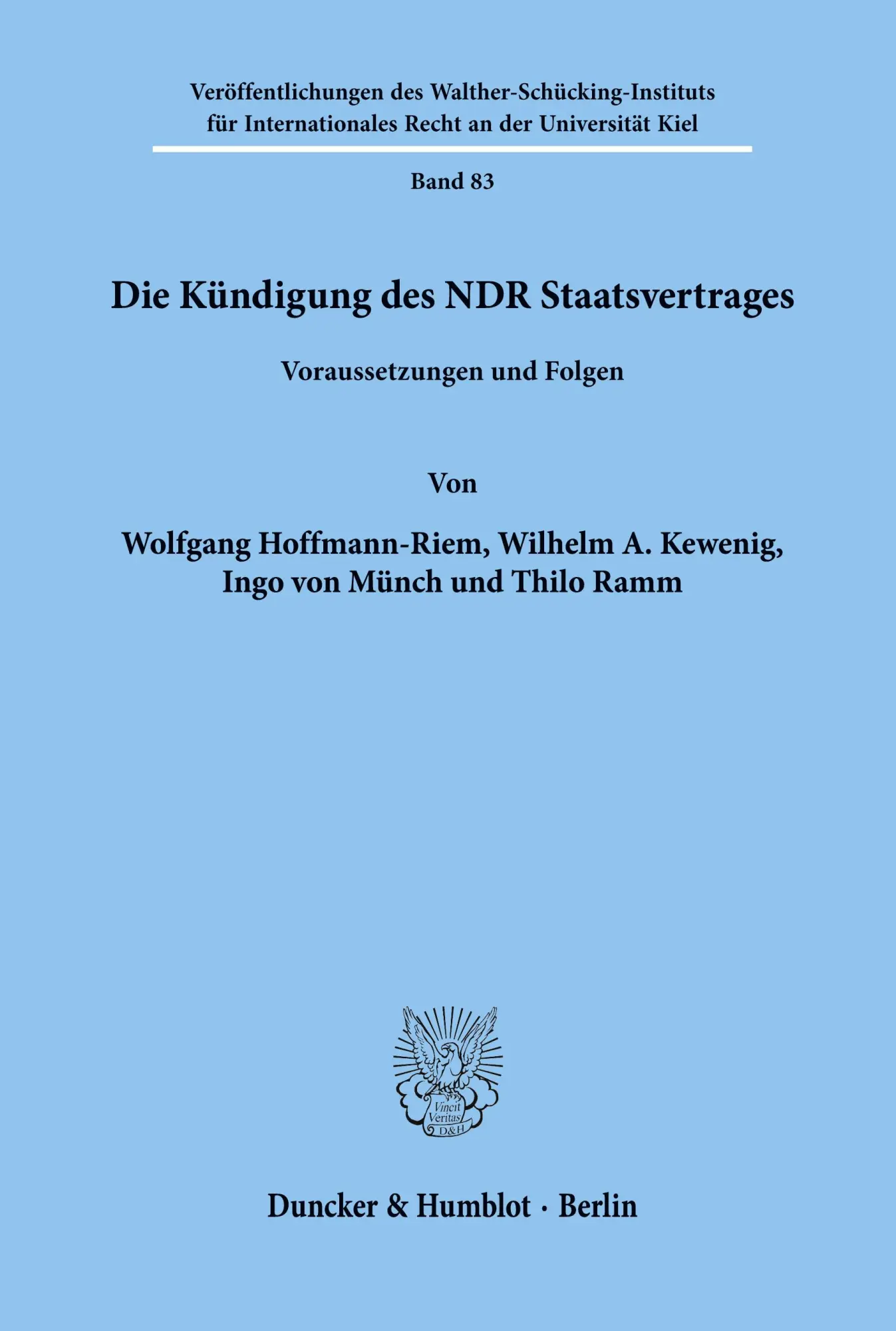 Cover: 9783428046584 | Die Kündigung des NDR Staatsvertrages. | Voraussetzungen und Folgen.
