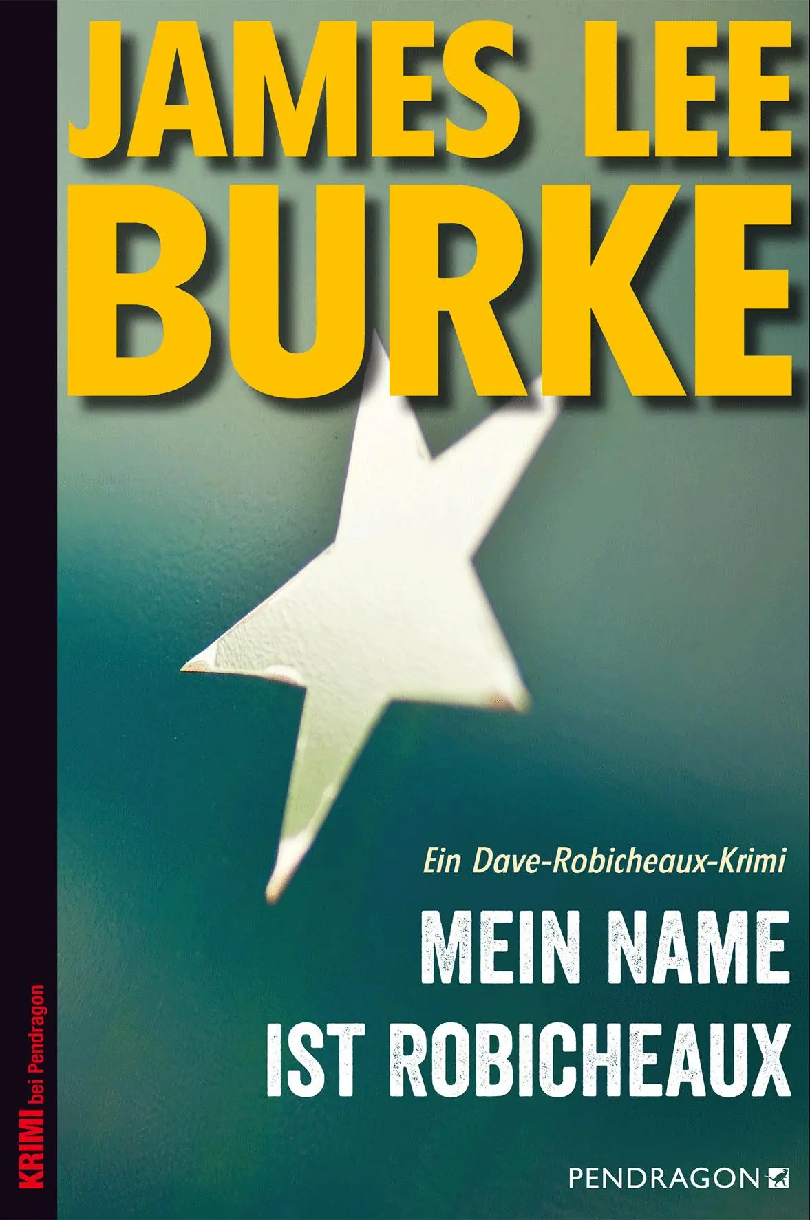 Cover: 9783865326584 | Mein Name ist Robicheaux | James Lee Burke | Taschenbuch | 600 S.