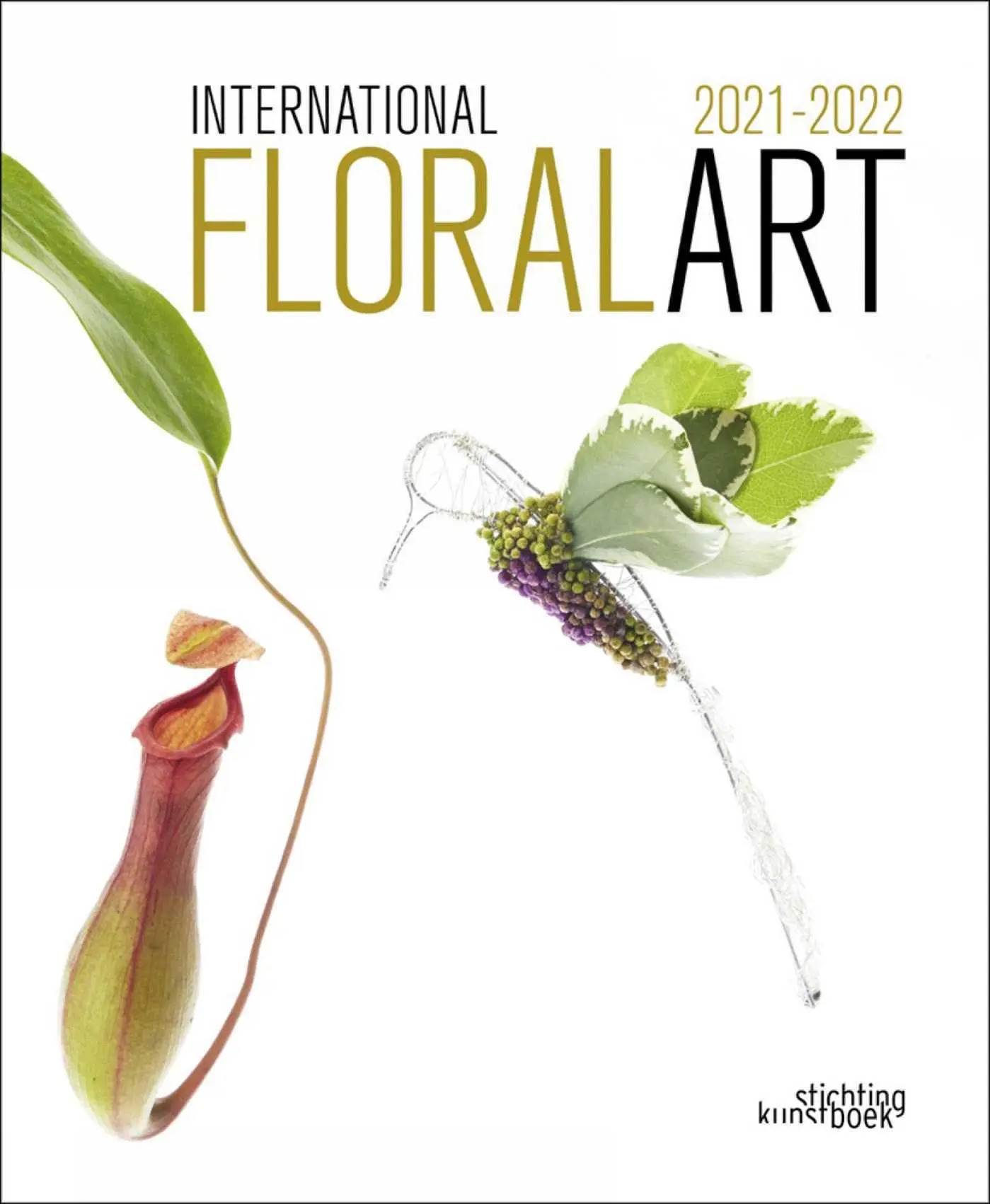 Cover: 9789058566584 | International Floral Art 2021/2022 | Stichting Kunstboek | Buch | 2021