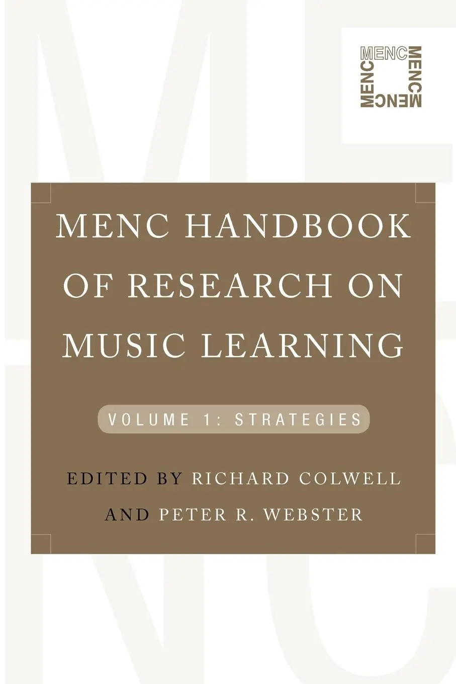 Cover: 9780195386684 | Menc Handbook of Research on Music Learning | Volume 1: Strategies