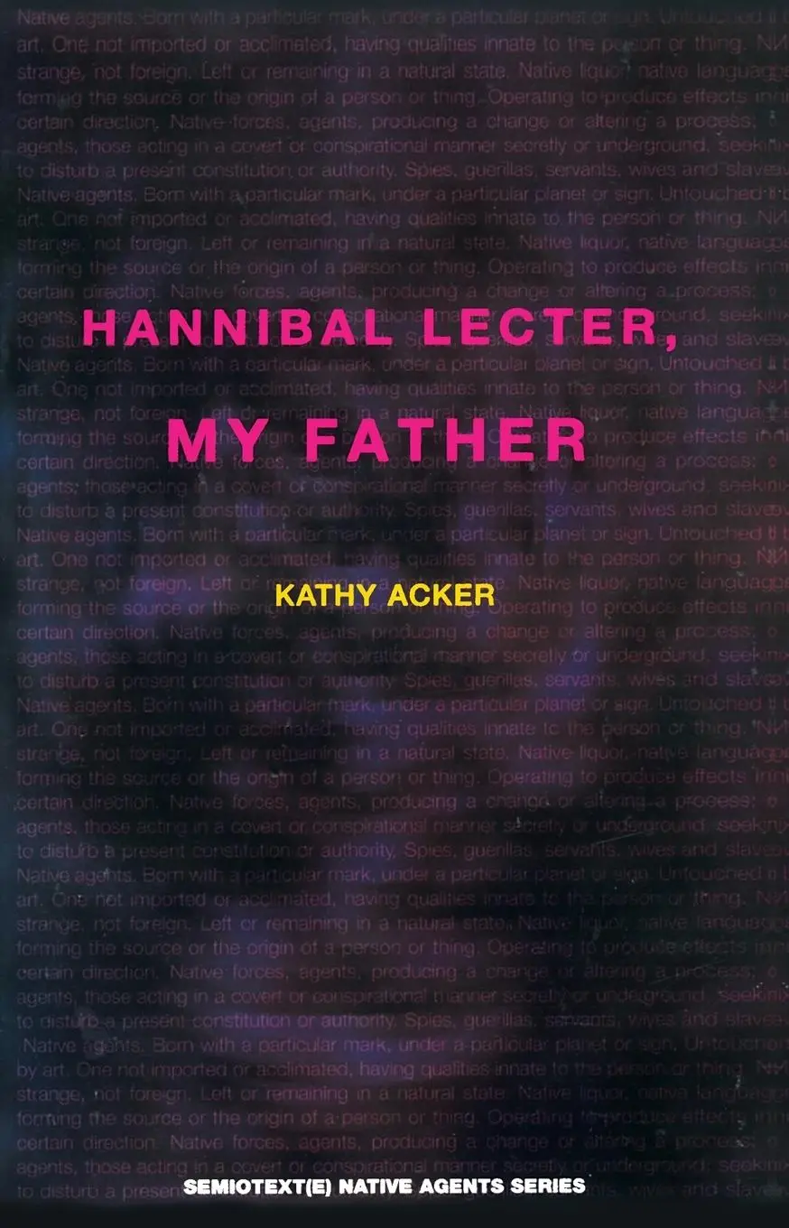 Cover: 9780936756684 | Hannibal Lecter, My Father | Kathy Acker | Taschenbuch | Englisch