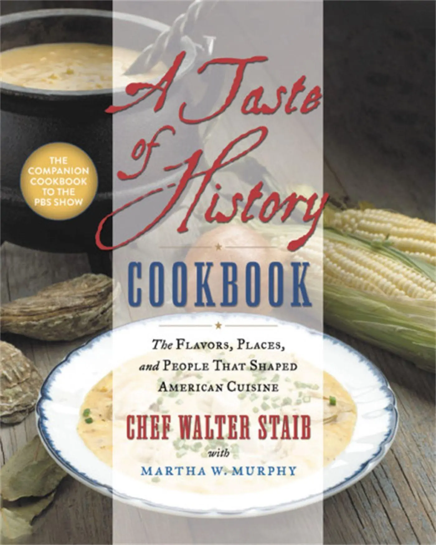 Cover: 9781538746684 | A Taste of History Cookbook | Walter Staib | Buch | Englisch | 2019