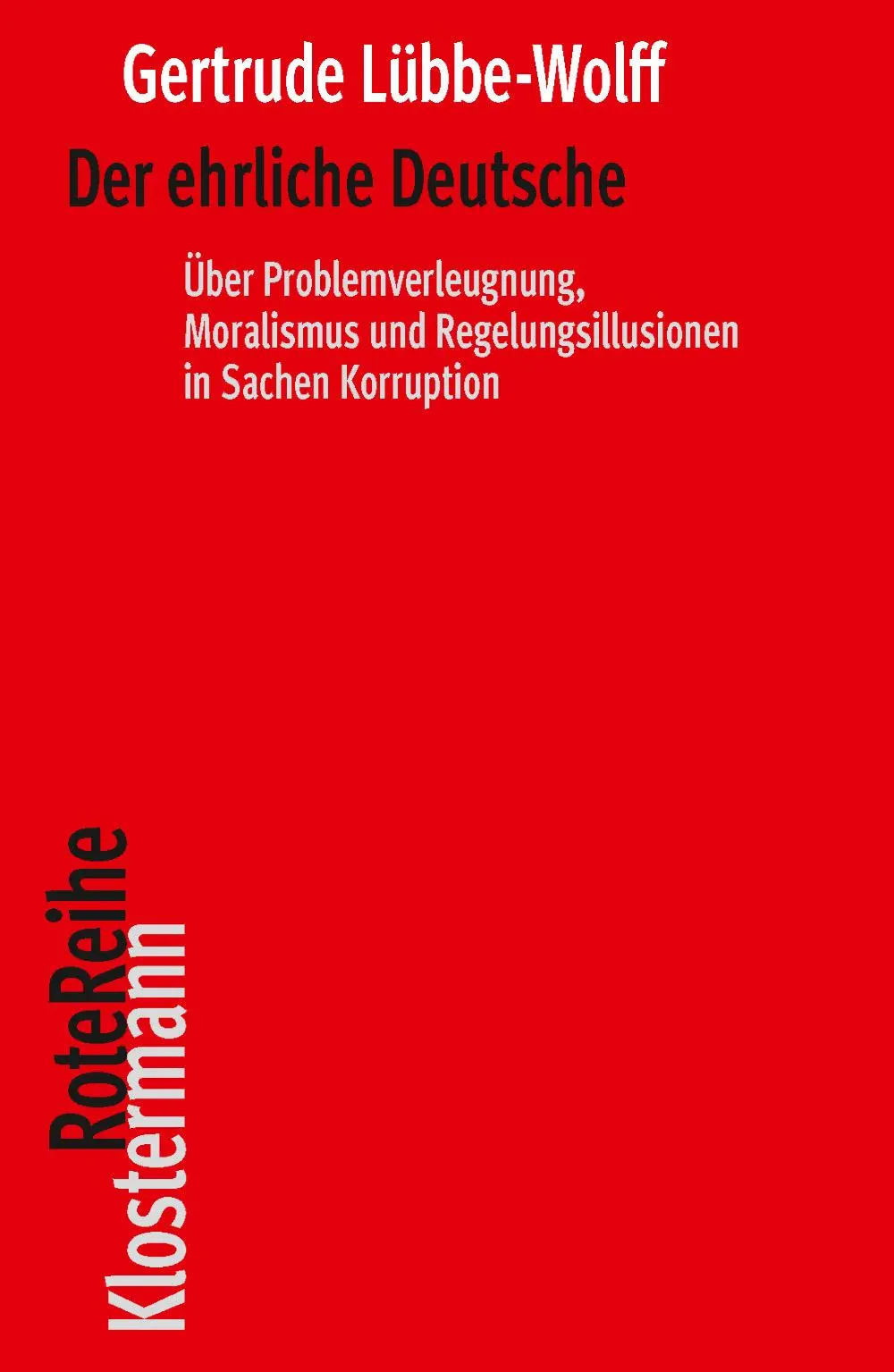 Cover: 9783465046684 | Der ehrliche Deutsche | Gertrude Lübbe-Wolff | Taschenbuch | 344 S.