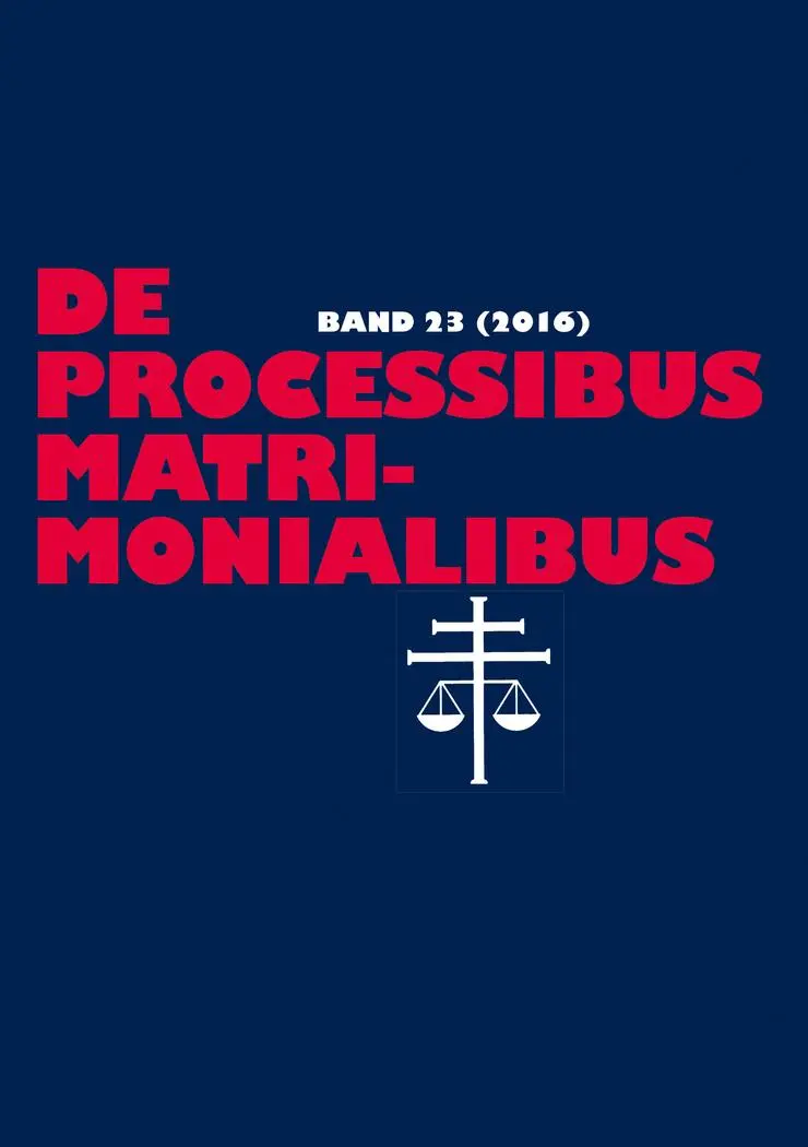 De processibus matrimonialibus: Fachzeitschrift zu Fragen des Kanonischen Ehe- und Prozeßrechtes – Band 23 (2016)