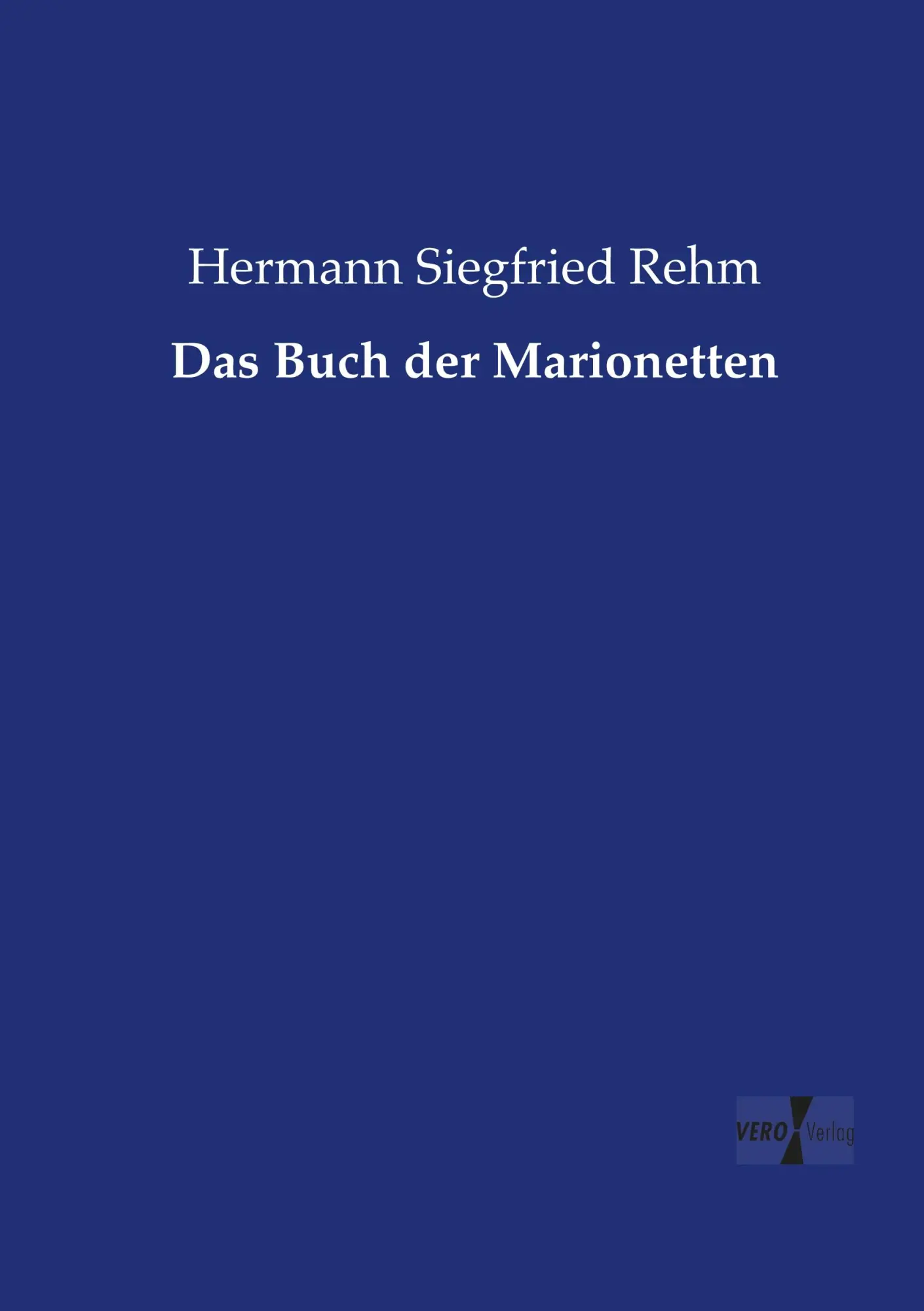 Cover: 9783737226684 | Das Buch der Marionetten | Hermann Siegfried Rehm | Taschenbuch | 2019