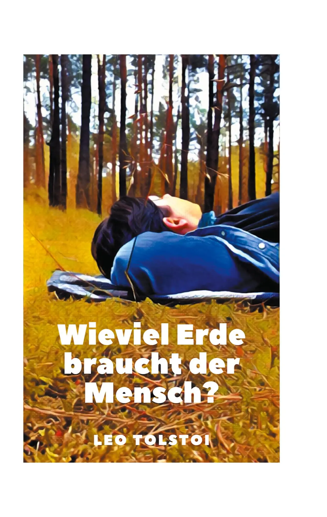 Cover: 9783751916684 | Wieviel Erde braucht der Mensch? | Leo Tolstoi | Taschenbuch | 80 S.