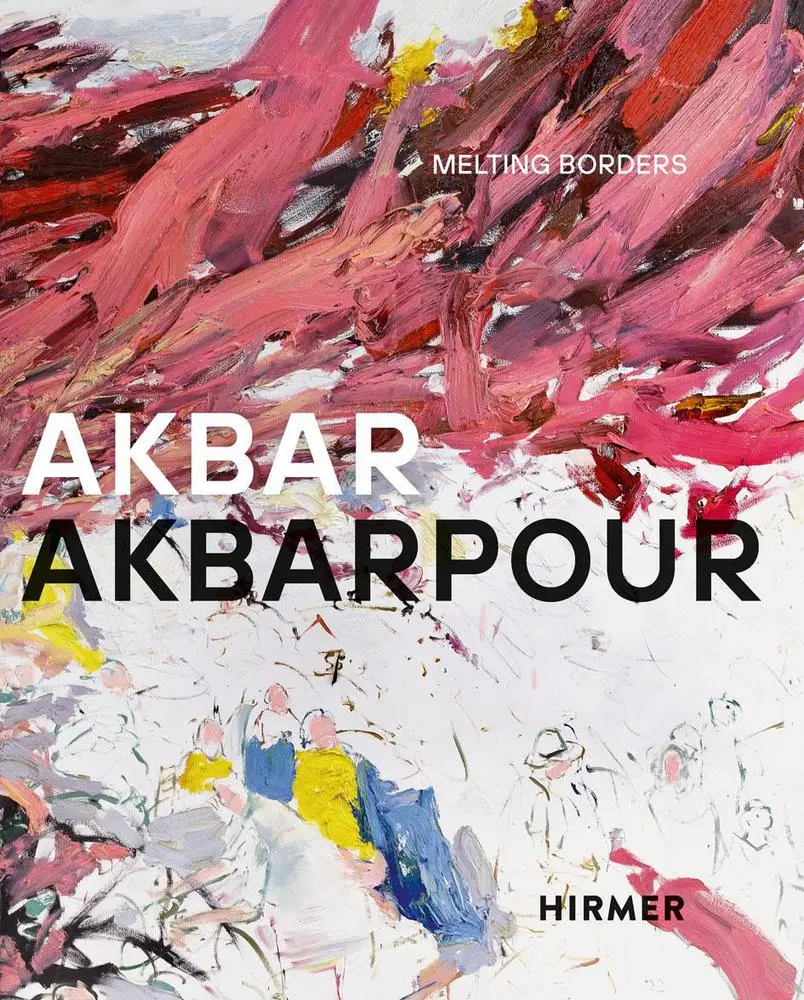 Cover: 9783777446684 | Akbar Akbarpour | Melting Borders | Ulrich Gansert (u. a.) | Buch
