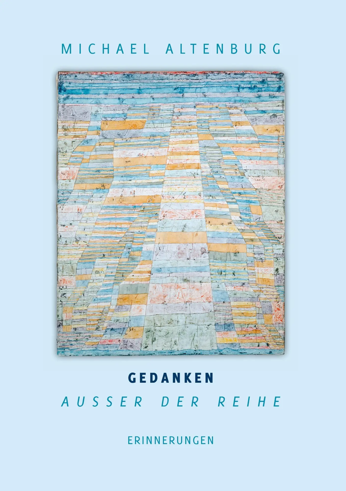 Cover: 9783839126684 | Gedanken ausser der Reihe | Erinnerungen | Michael Altenburg | Buch