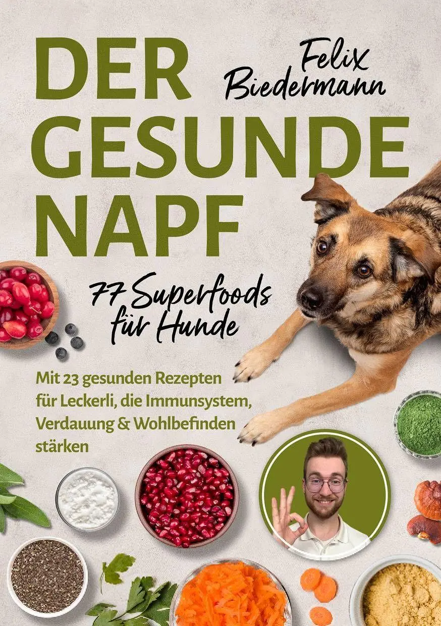 Cover: 9783969676684 | Der gesunde Napf - 77 Superfoods für Hunde | Felix Biedermann | Buch
