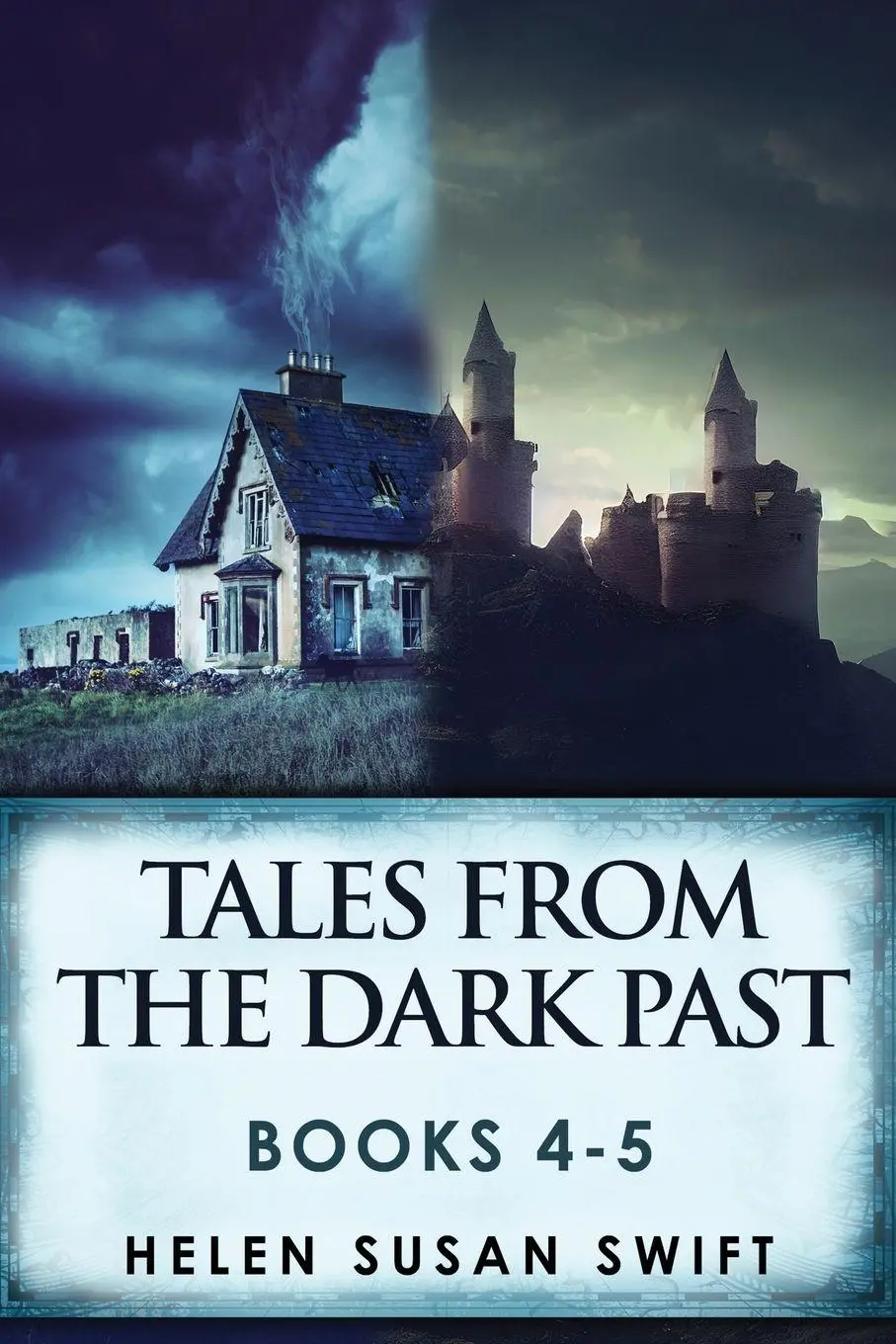 Cover: 9784824176684 | Tales From The Dark Past - Books 4-5 | Helen Susan Swift | Taschenbuch