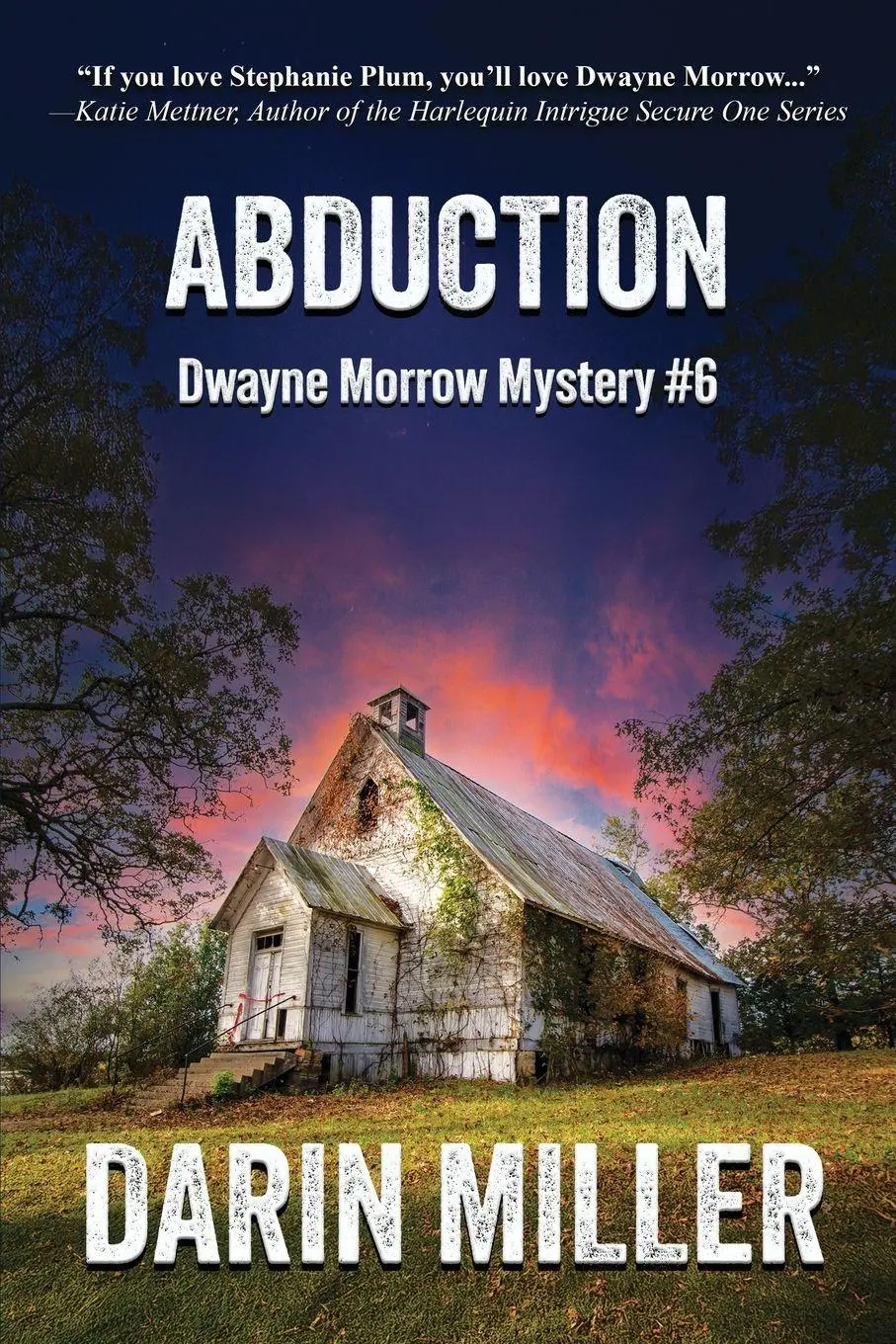 Cover: 9798986756684 | Abduction | Dwayne Morrow Mystery #6 | Darin Miller | Taschenbuch