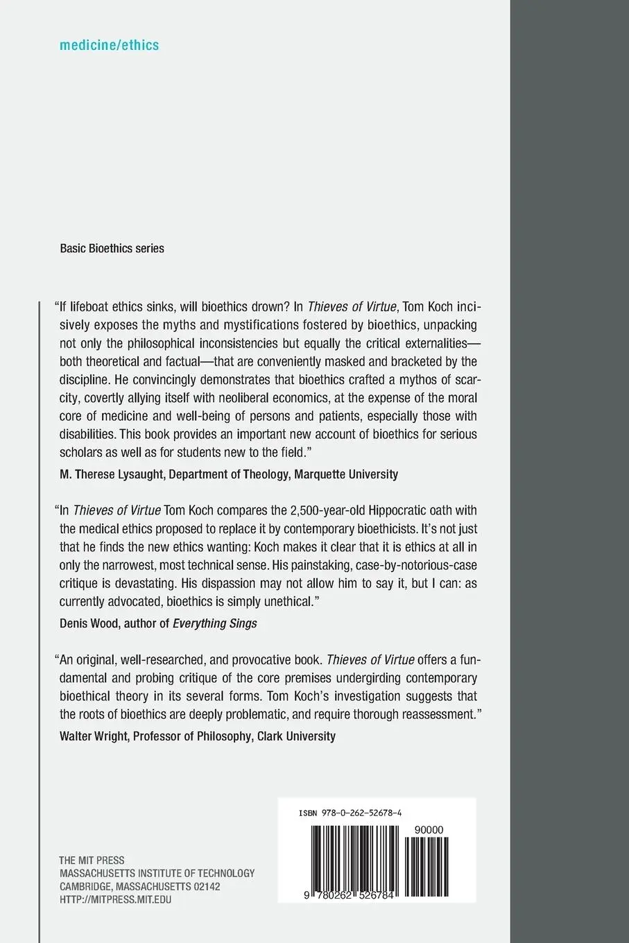 Rückseite: 9780262526784 | Thieves of Virtue | When Bioethics Stole Medicine | Tom Koch | Buch