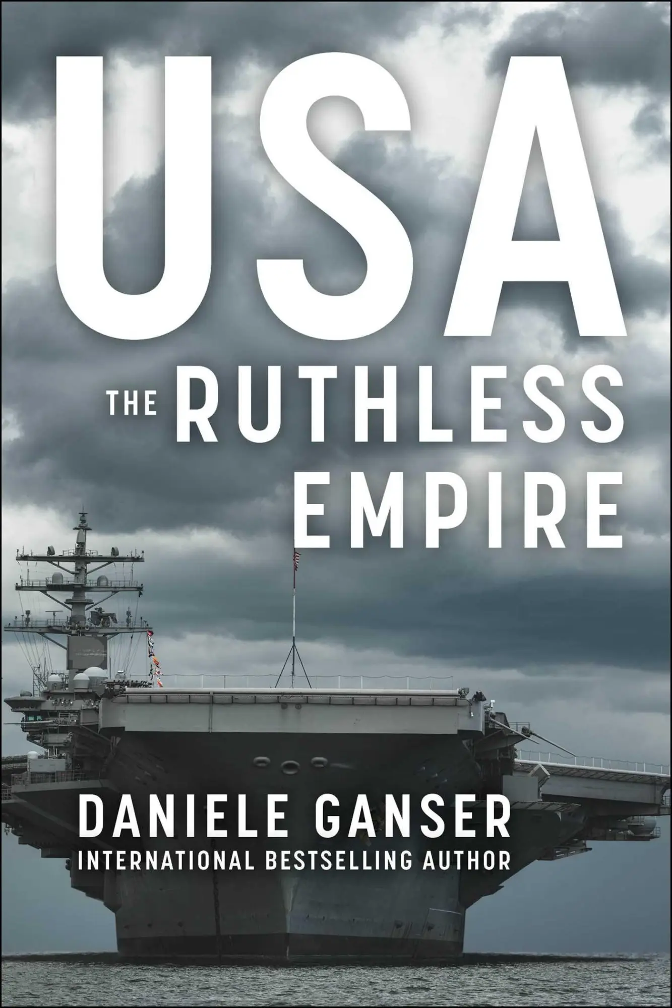 Cover: 9781510776784 | Usa: The Ruthless Empire | Daniele Ganser | Buch | Gebunden | Englisch