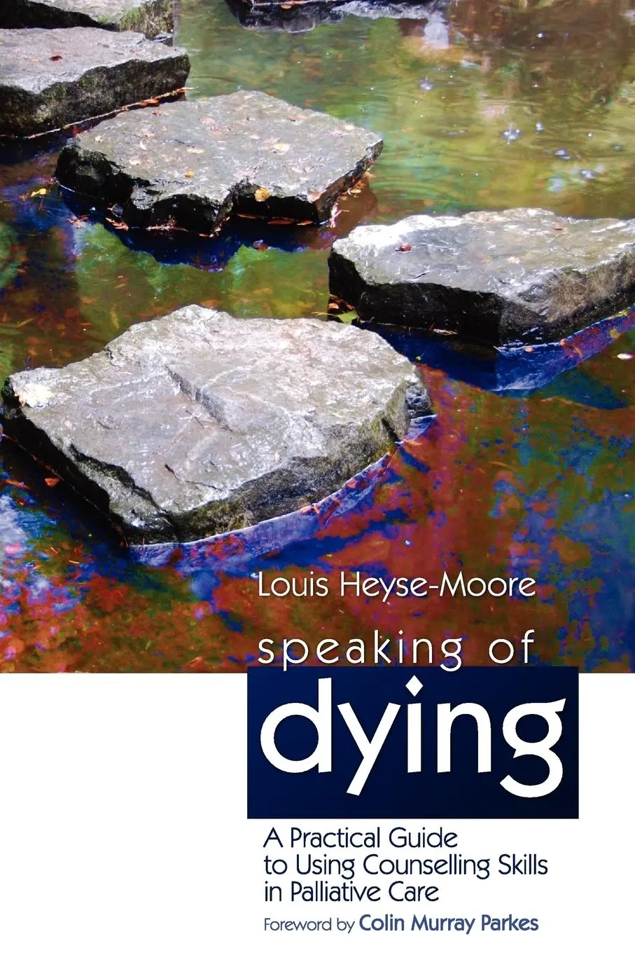 Cover: 9781843106784 | Speaking of Dying | Louis Heyse-Moore | Taschenbuch | Englisch | 2008