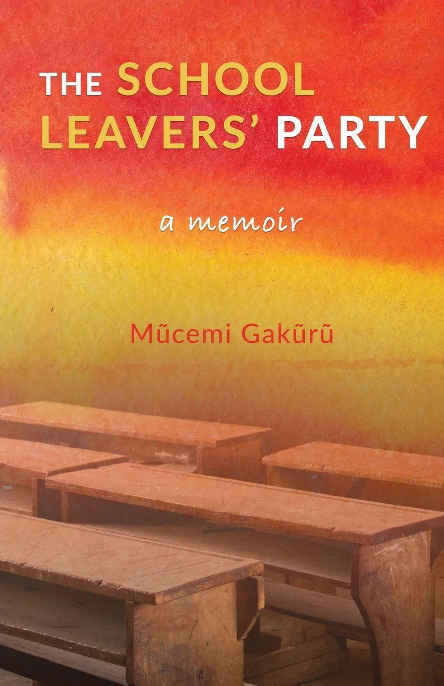 Cover: 9781957296784 | The School Leavers' Party | A Memoir | M¿cemi Gak¿r¿ | Taschenbuch