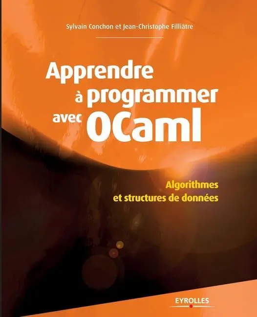 Cover: 9782212136784 | Apprendre à programmer avec Ocaml: Algorithmes et structures de...