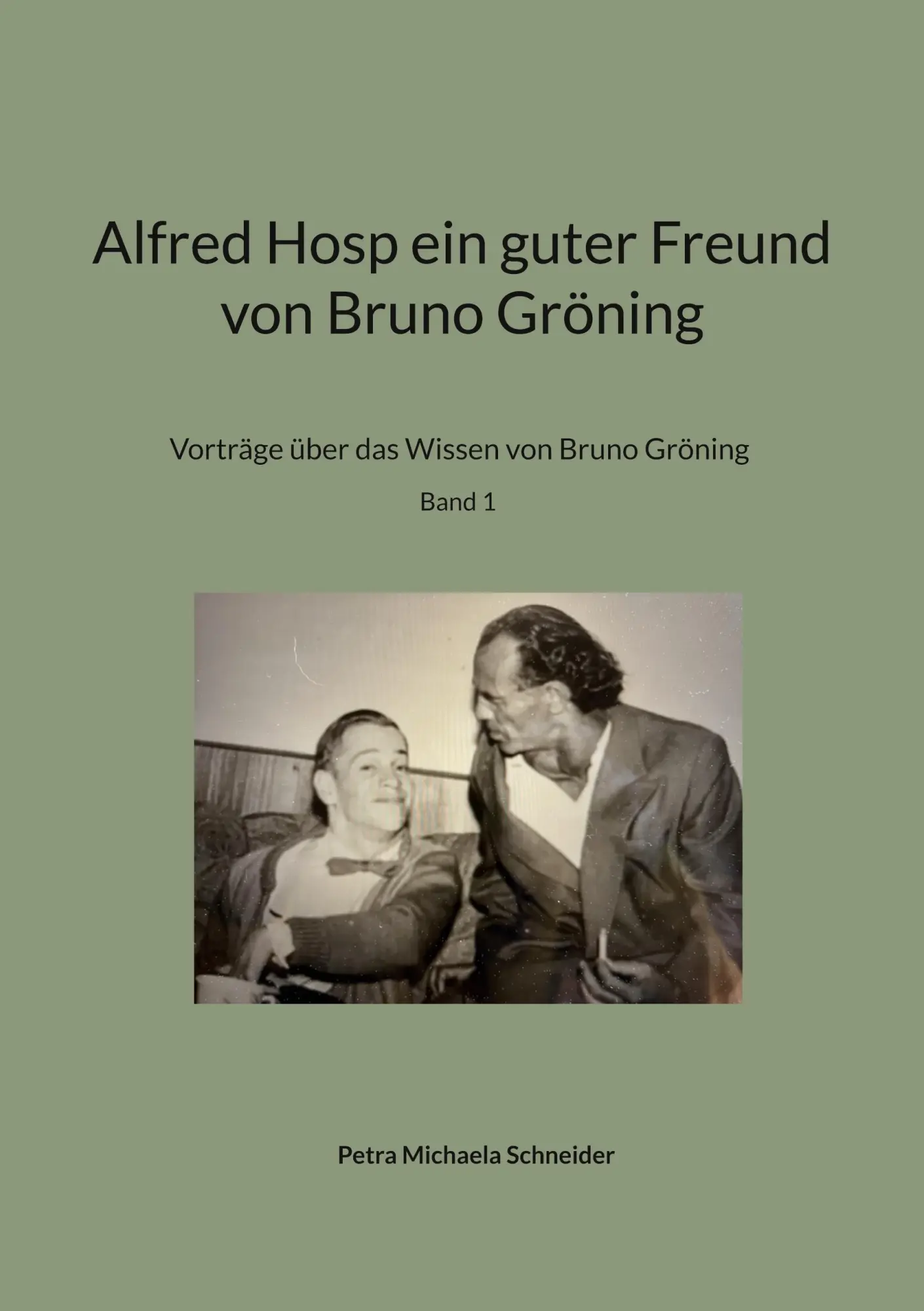 Cover: 9783759786784 | Alfred Hosp ein guter Freund von Bruno Gröning | Schneider | Buch