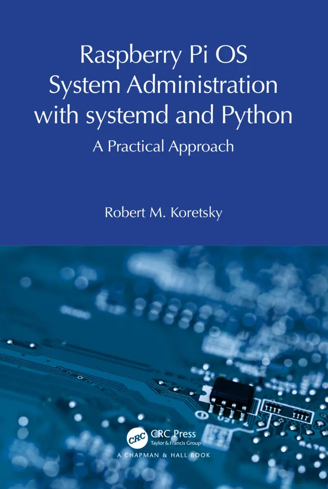 Cover: 9781032596884 | Raspberry Pi OS System Administration with systemd and Python | Buch